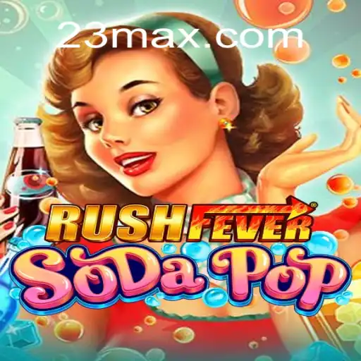 Explore o Mundo de RushFeverSodaPop: Um Guia Completo